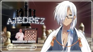 【Jugando Ajedrez/チェスリハビリ配信】Jugando subs el ajedrez