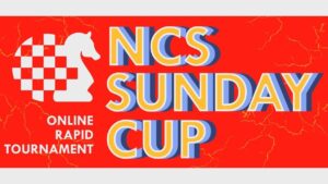 NCSサンデーカップ グランプリ予選5 2021.10.17【チェス大会実況】