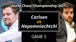 挑戦者の研究と王者の鉄壁防御！ | Carlsen – Nepomniachtchi World Chess Championship 2021 | Game3日本語解説