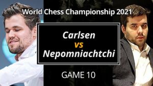 防衛まであと一歩！手堅いドローでマッチは最終局面へ！ | Carlsen – Nepomniachtchi World Chess Championship 2021 | Game10日本語解説