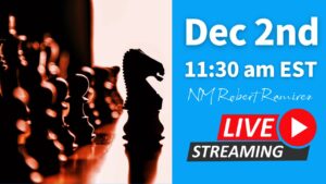 Chess Training Live | Play vs NM Robert Ramirez