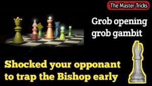 bishop trap । grob opening trap । grob opening grob gambit । best chess traps for begginers । chess