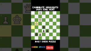 CANDIDATE HIGHLIGHTS IAN NEPOMNIACHTCHI’S KING HUNT #shorts #chess #puzzle #chessspace #chessgame