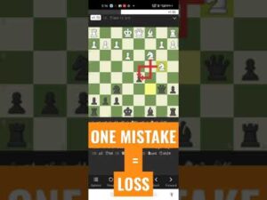 ONE MISTAKE MEANS LOSS GAME!!! #chess