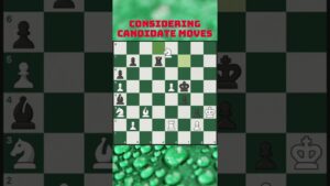Considering Candidate Moves #shorts #chess