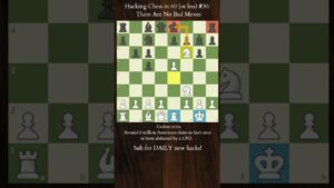 Hacking Chess in 60 (or less) #30 – Seeing Good Moves #shorts #chess #hacks #chessshorts #middlegame
