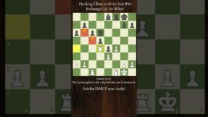 Hacking Chess in 60 (or less) #40 – Playing Up an Exchange #shorts #chess #hacks #win #king #easy