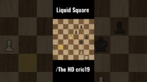 Liquid Square /The HD cric19 #shorts  #ytshorts #livechess #chesslive #live #chess @BotezLive