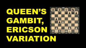 Queen’s Gambit Ericson Variation | Chess Openings | Chess Tricks