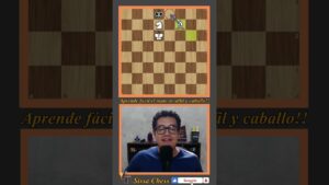 APRENDE FÁCIL EL MATE DE ALFIL Y CABALLO / PARTE 1 🐎💥!!