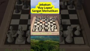 Jebakan Ruy Lopez Sangat Mematikan. #chess