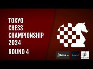 【チェス大会実況】東京チェス選手権2024 第4ラウンド｜2024.03.03