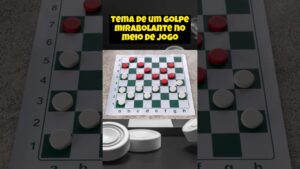 GOLPE SURPREENDENTE NO MEIO DO JOGO #damas #checkers #chess